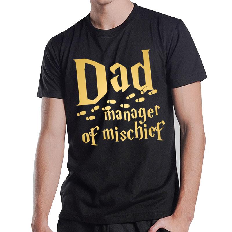 Harry Potter Dad Manager Of Mischief T-Shirt