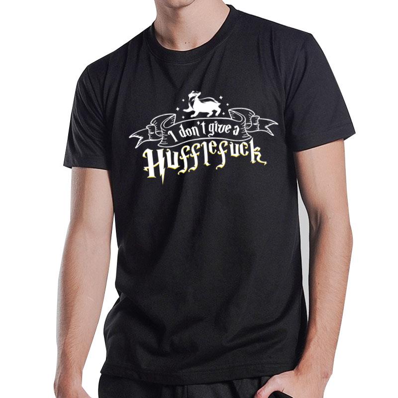 Harry Potter I Don't Give A Hufflefuck T-Shirt