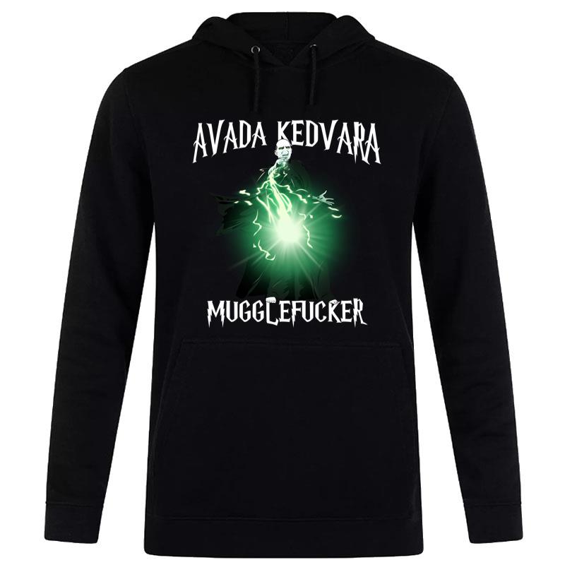 Harry Potter Voldemort Avada Kedvara MuggleFucker Hoodie