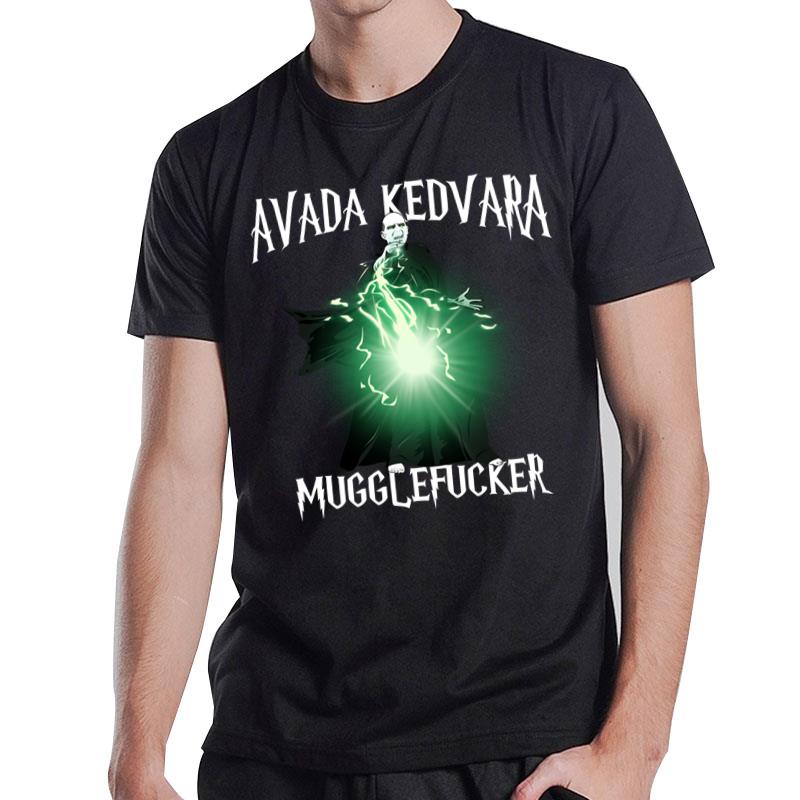 Harry Potter Voldemort Avada Kedvara MuggleFucker T-Shirt