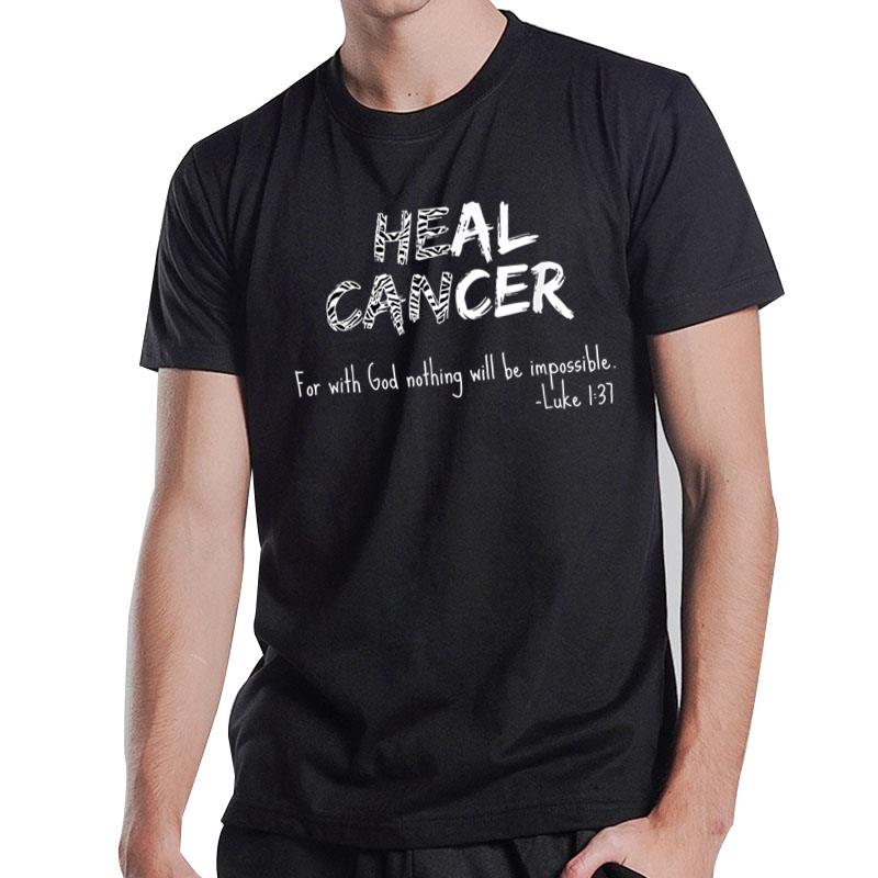 He Can Heal Cancer Christian  Zebra Print Rare Cancers T-Shirt