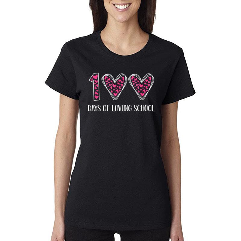 Hearts 100 Days Of Loving School 100Th Day Of School Teacher Ver 1 Women T-Shirt