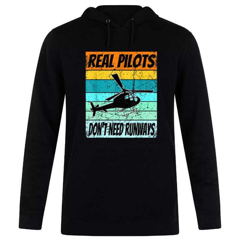 Helicopter  For Men Women Real Pilots Dont Need Runways Women T-Shirt