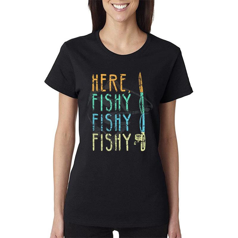 Here Fishy Fishy Women T-Shirt