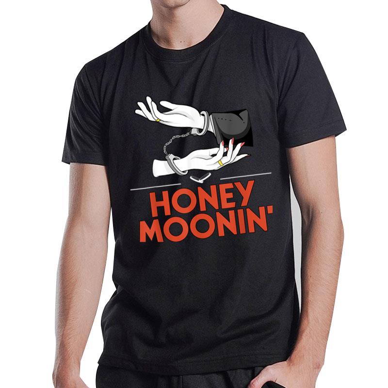 Honey Moonin Honeymoon Bridal Party Newlywed Bridal Shower T-Shirt