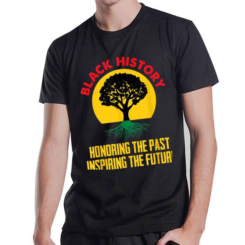 Honoring Past Inspiring Future Black History Month T-Shirt