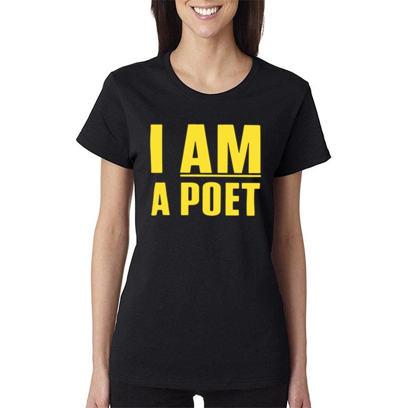 I Am A Poet Women T-Shirt