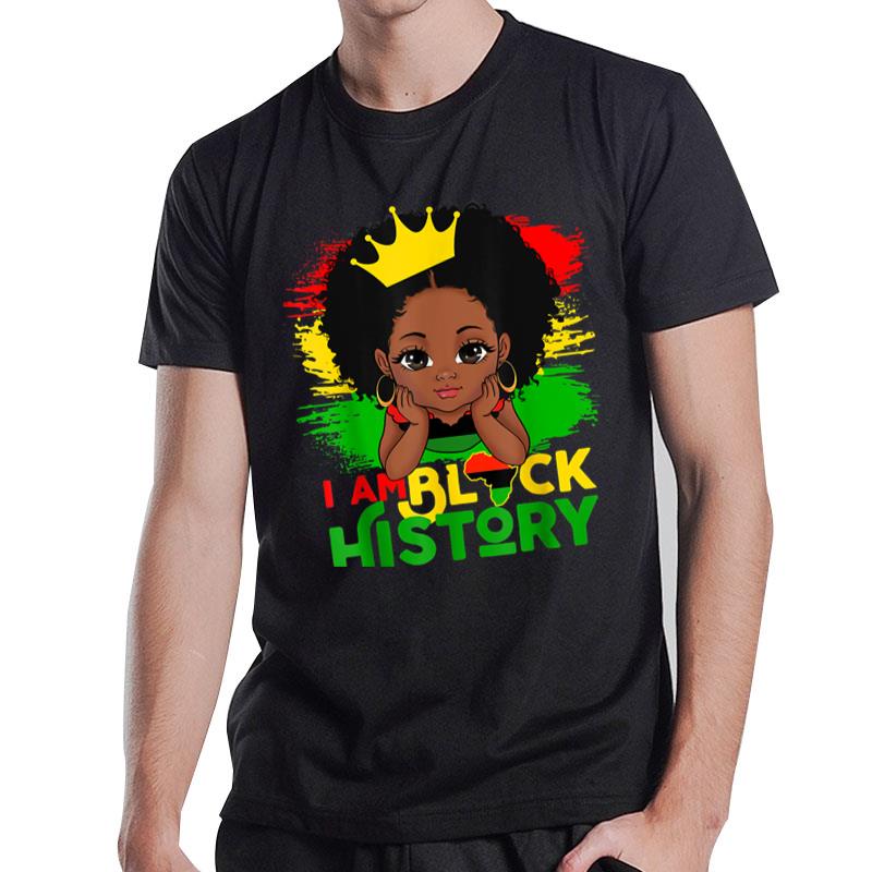 I Am Black History Bhm Black Pride Black Melanin Girl Kids T-Shirt