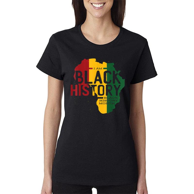 I Am Black History Black History Month & Pride Gifts Women T-Shirt