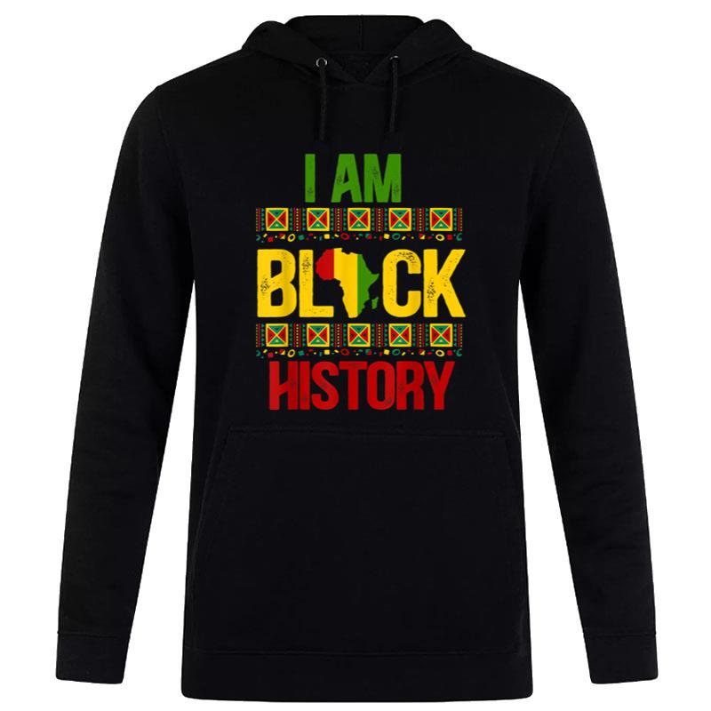 I Am Black History Juneteenth Hoodie