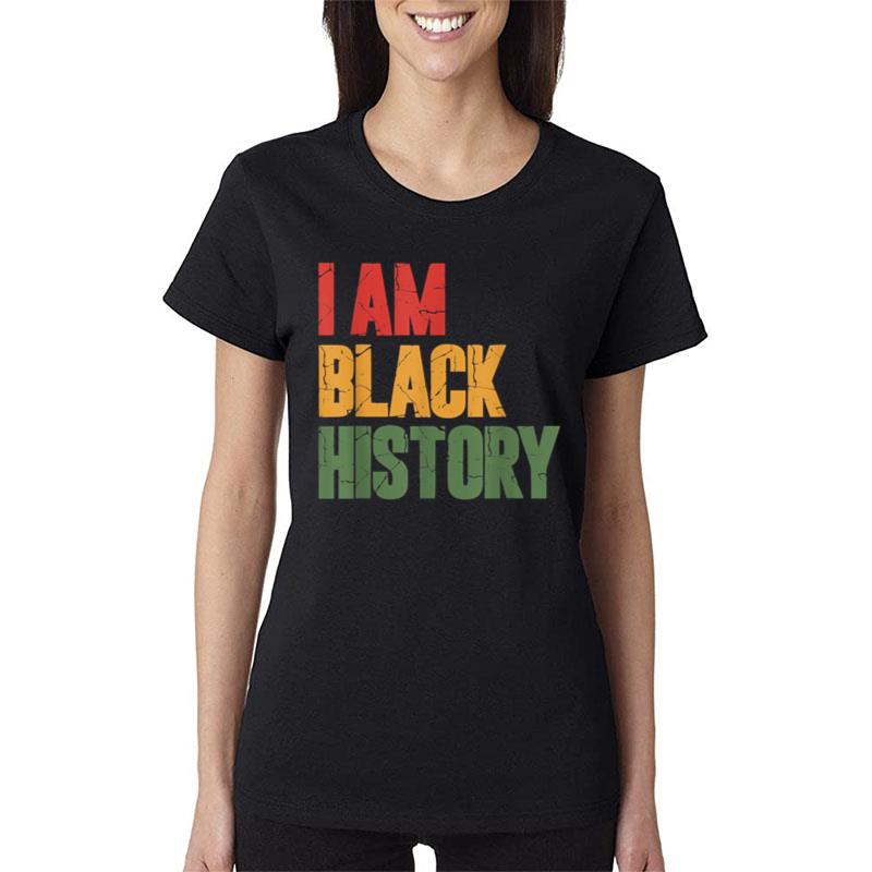 I Am Black History Women T-Shirt