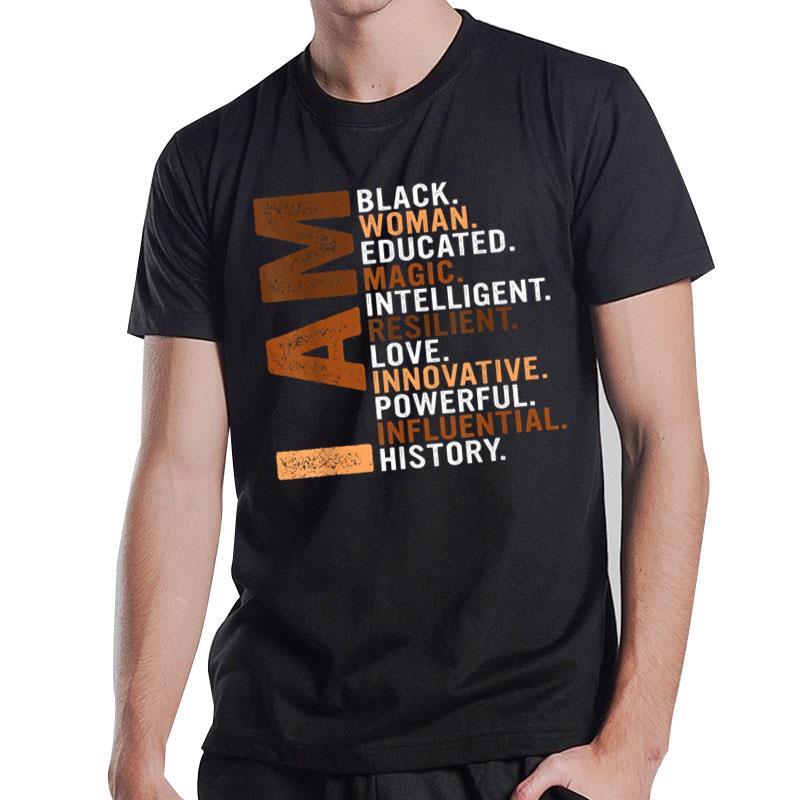 I Am Black Man Educated Melanin Black History Juneteenth T-Shirt