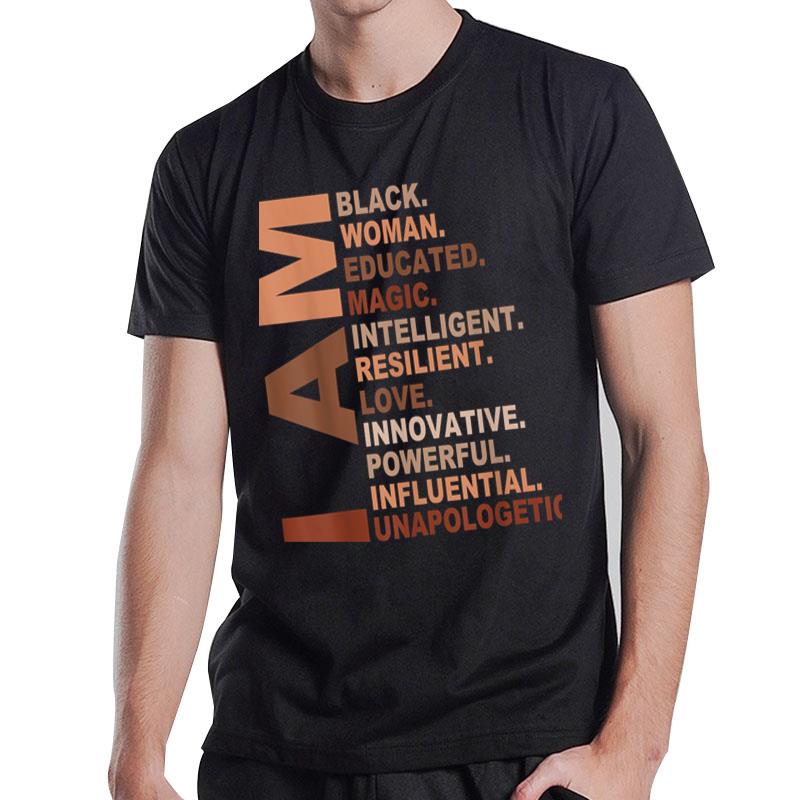 I Am Black Woman Black History Month Unapologetically T-Shirt