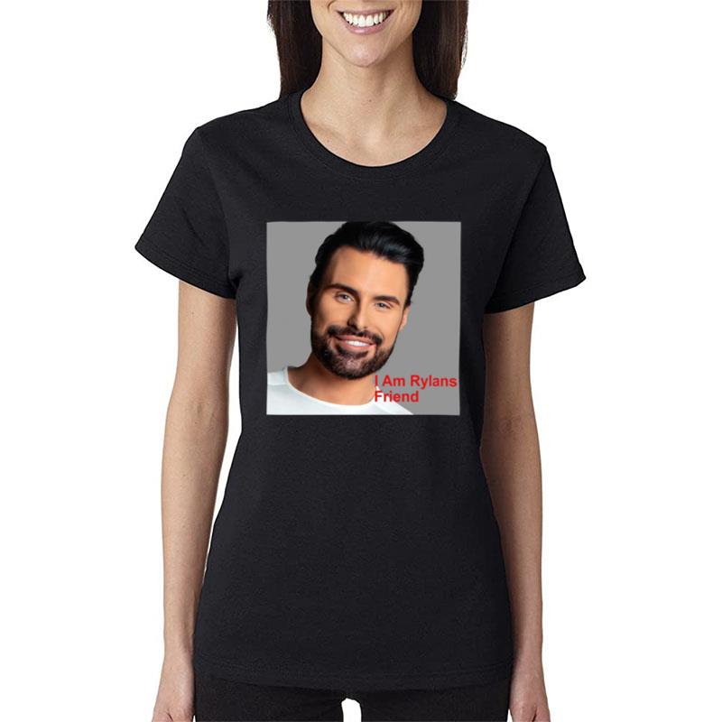 I Am Rylans Friend Women T-Shirt