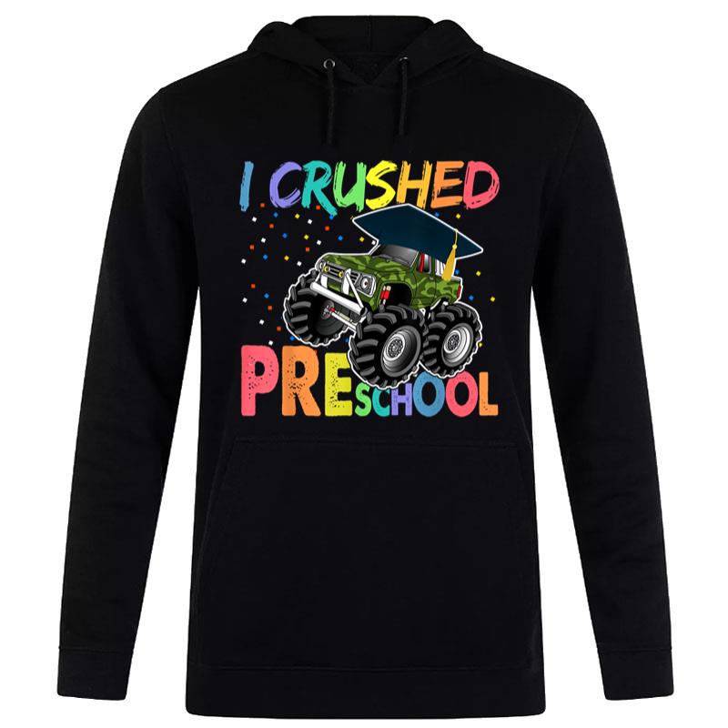 I Crushed Preschool Monster Truck Graduation Cap Gift Boys Women T-Shirt