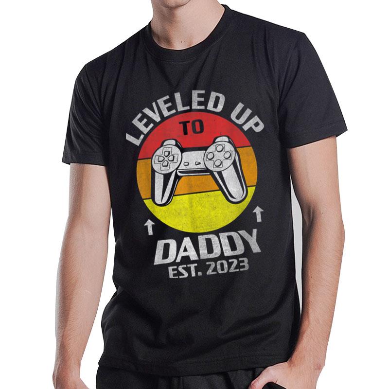 I Leveled Up To Daddy 2023 Soon To Be Dad Fathers Day T-Shirt