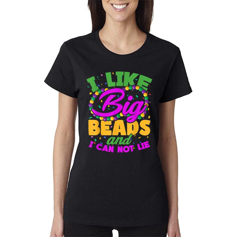 I Like Big Beads And I Can Not Lie Women T-Shirt