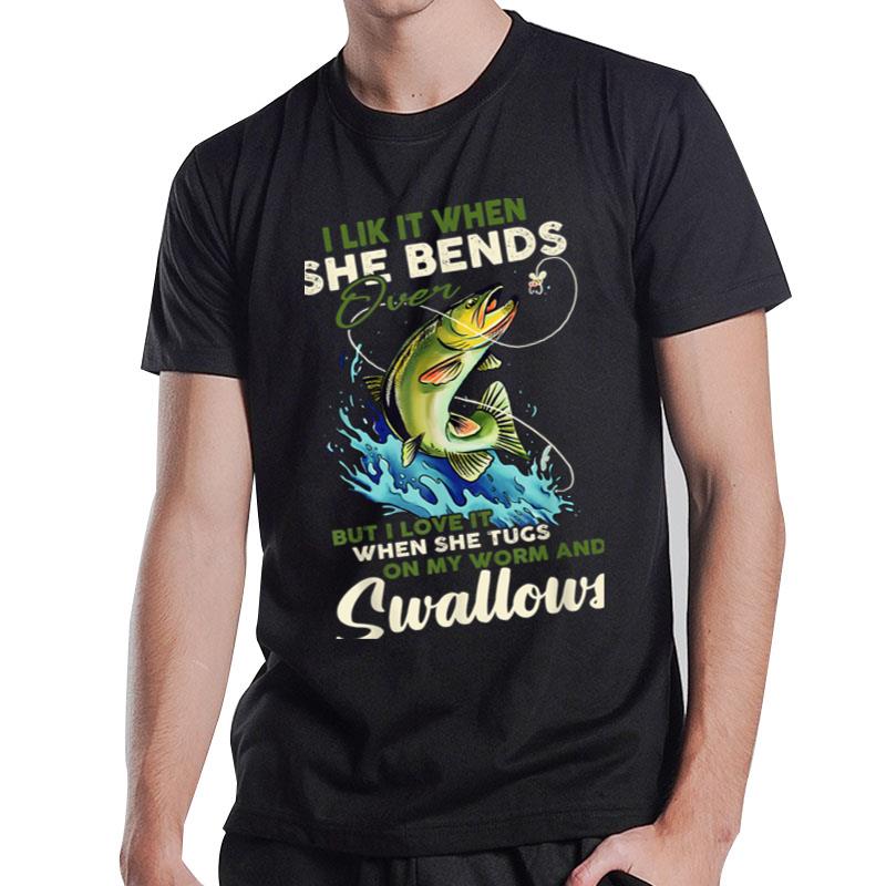 I Like It When She Bends Over Fishing Fisherman Fish Vintage T-Shirt