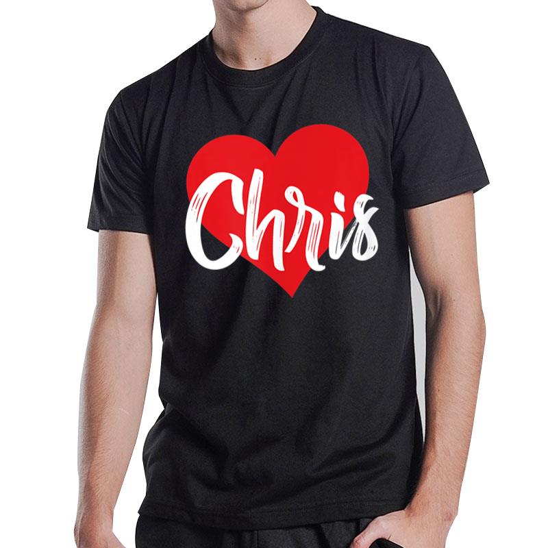 I Love Chris First Name I Heart Named T-Shirt