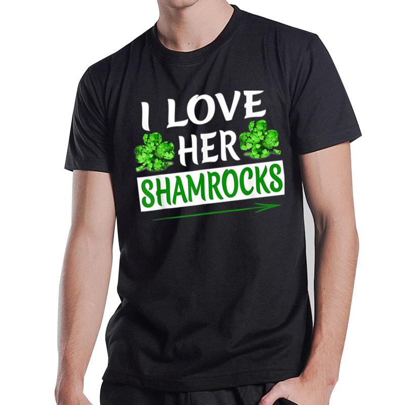 I Love Her Shamrocksst Patrick'S Day Couples Gifts T-Shirt