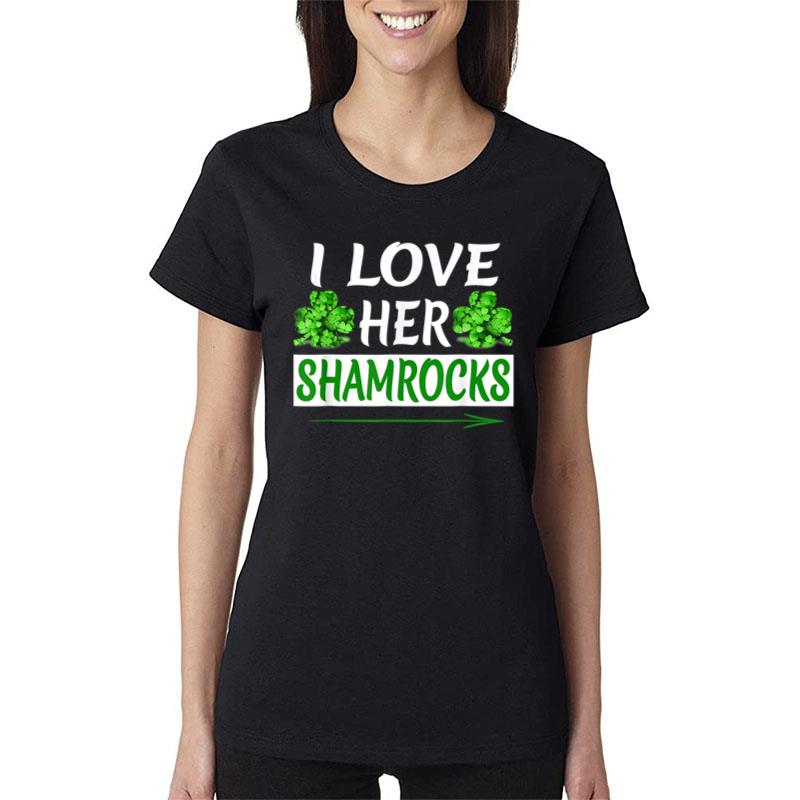 I Love Her Shamrocksst Patrick'S Day Couples Gifts Women T-Shirt