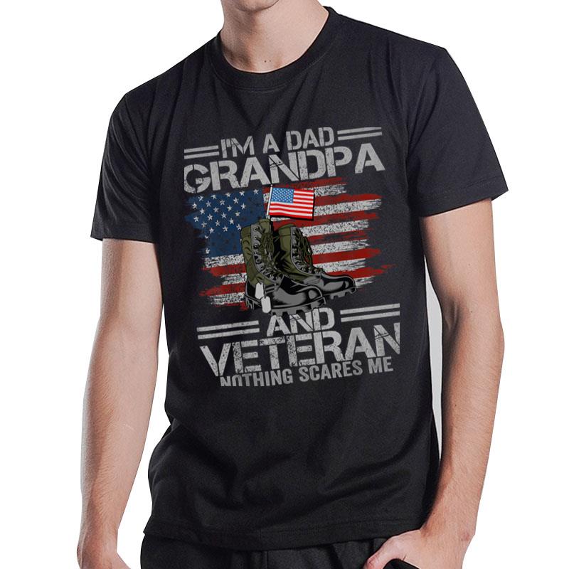 I'M A Dad Grandpa And Veteran Fathers Day T-Shirt