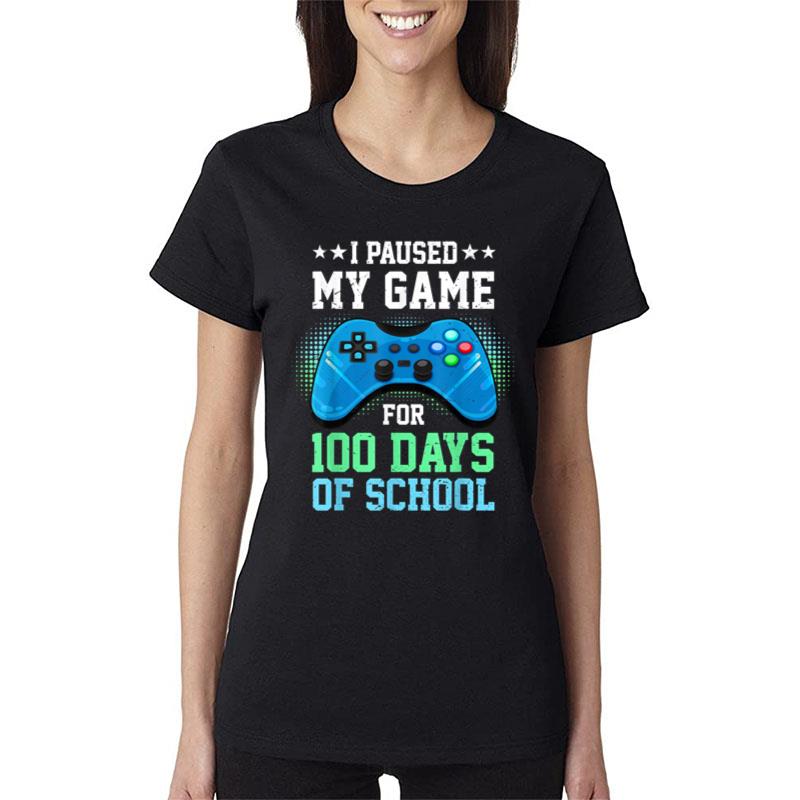 I Paused My Game For 100 Days Of School Gamer Gaming Boy Kid Women T-Shirt