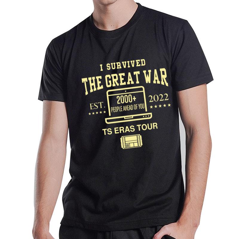 I Survived The Great War 2000 People Ahead Of You Ts Eras Tour T-Shirt