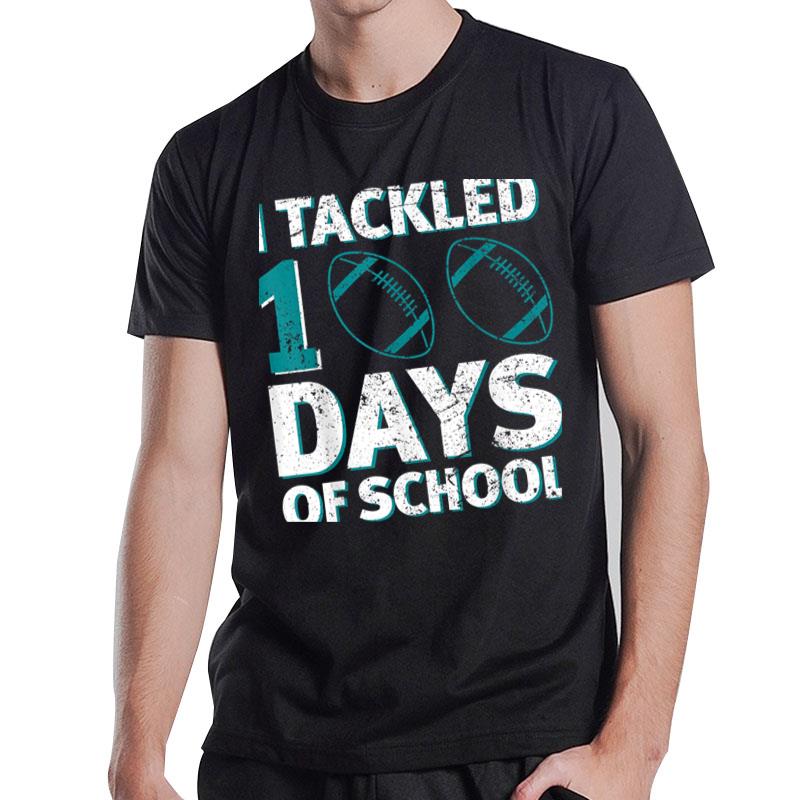 I Tackled 100 Days Of School 100Th Days Boy Kid Girl Ver 1 T-Shirt