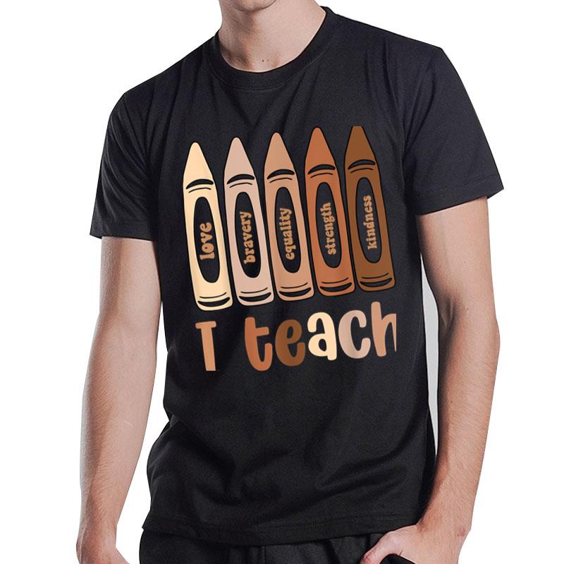 I Teach Black History Month Melanin Afro African Teacher Ver 2 T-Shirt