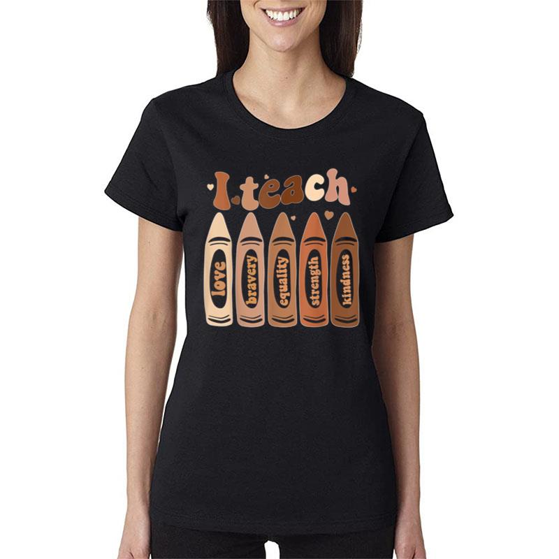 I Teach Black History Month Melanin Afro African Teacher Ver 3 Women T-Shirt