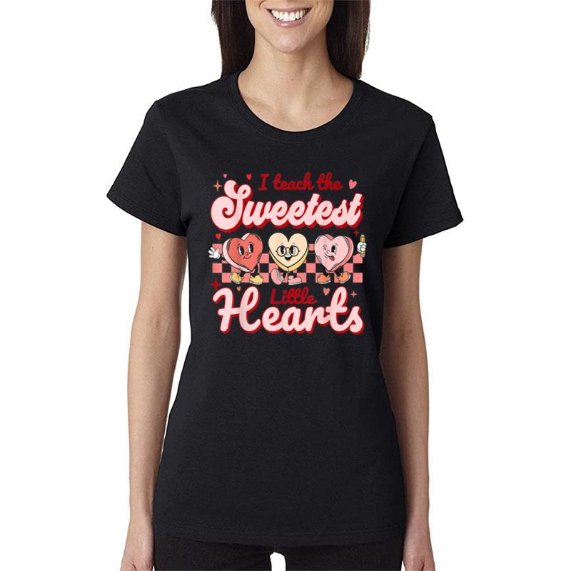 I Teach The Sweetest Hearts Retro Teacher Valentines Day Women T-Shirt