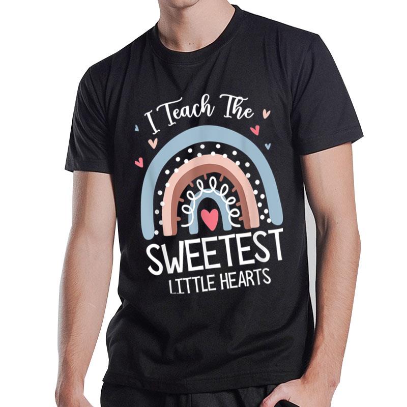 I Teach The Sweetest Little Hearts Valentines Day Teacher T-Shirt