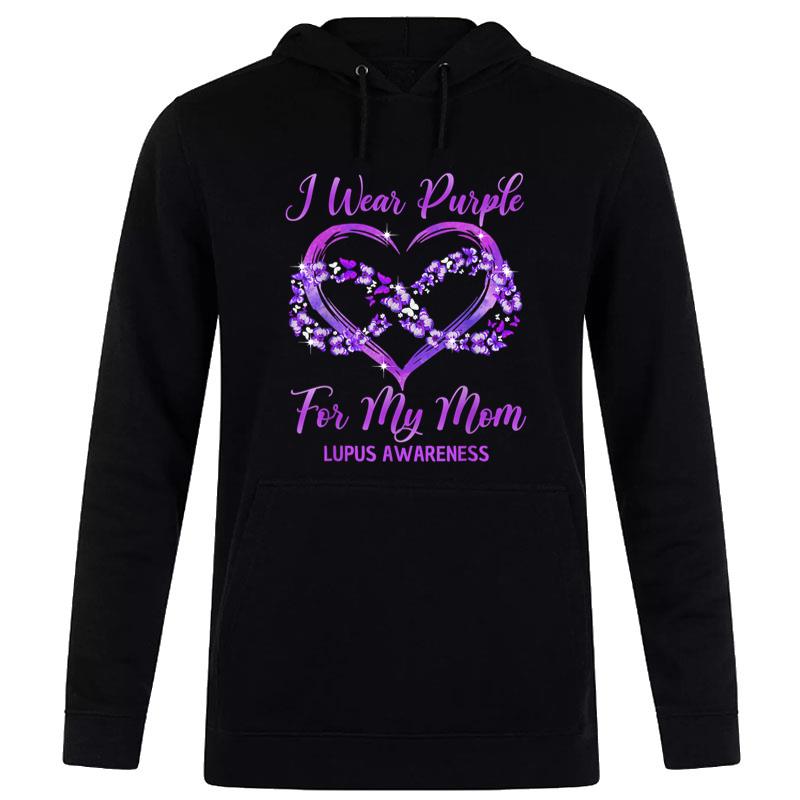 I Wear Purple For My Mom Lupus Awareness Support Women T-Shirt