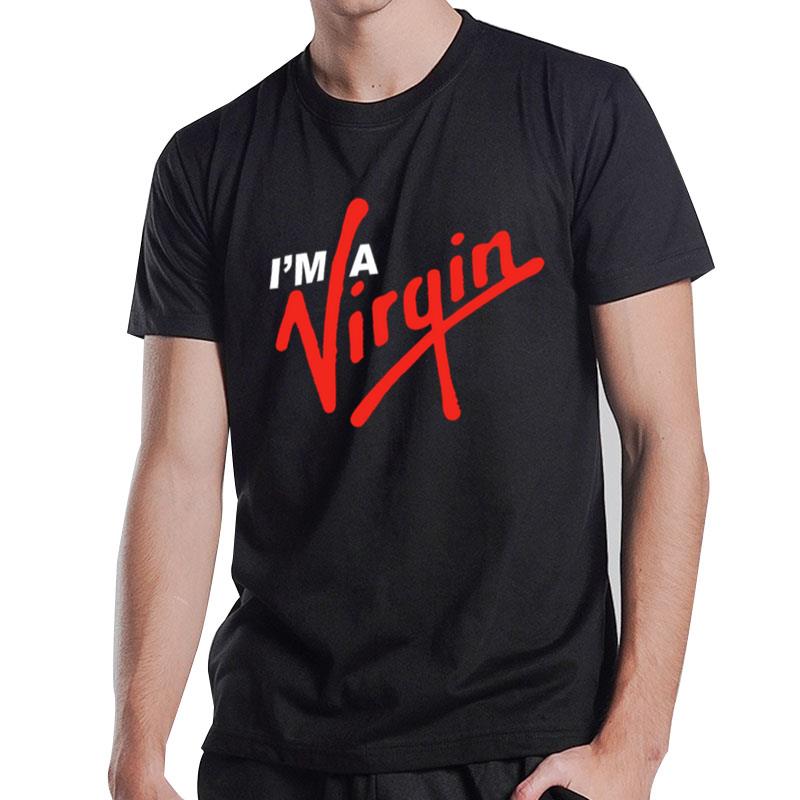 I'm A Virgin T-Shirt