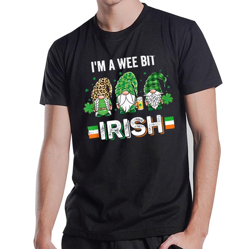 I'M A Wee Bit Irish Gnomes Funny St Patricks Day T-Shirt