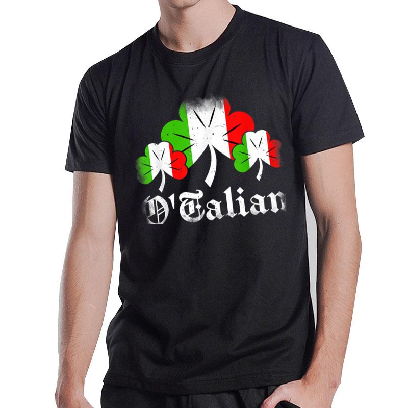 Irish Italian O'Talian Funny St Patrick'S Day Italy Lover T-Shirt