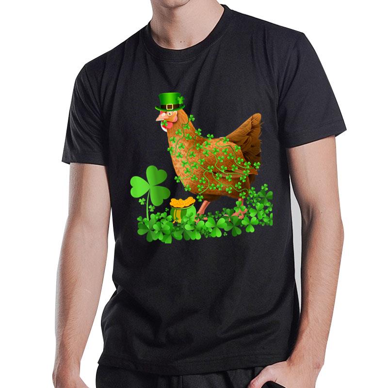 Irish Shamrock Leaf Leprechaun Hat Chicken St. Patrick'S Day T-Shirt