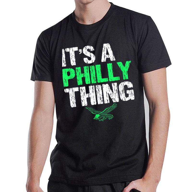 It'S A Philly Thing It'S A Philadelphia Thing Fan Lover_10 T-Shirt