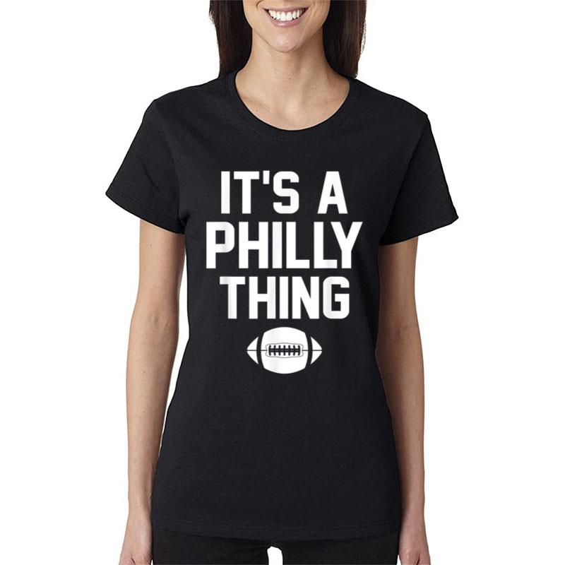 It'S A Philly Thing Ver 5 Women T-Shirt