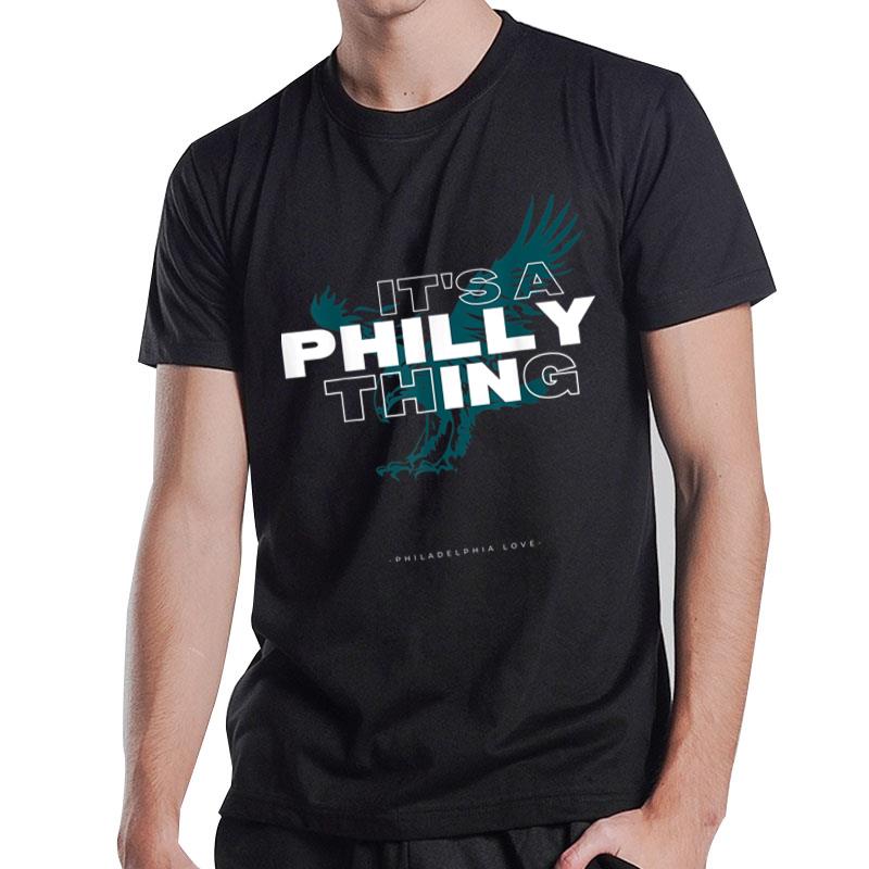 It'S A Philly Thing Ver 6 T-Shirt