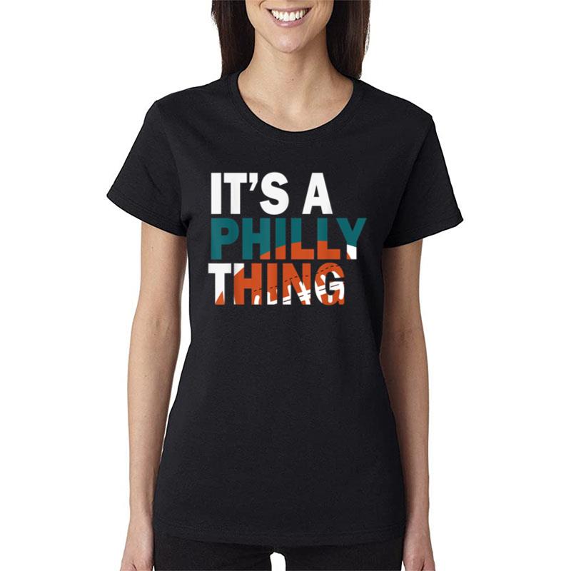 It'S A Philly Thing Ver 7 Women T-Shirt