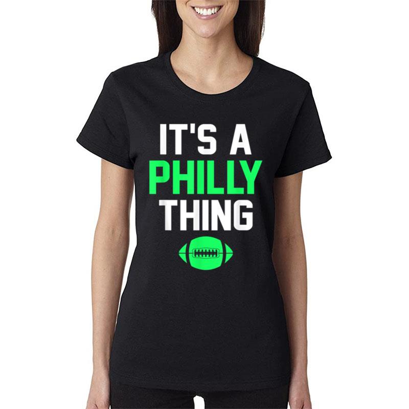 It'S A Philly Thing Ver 8 Women T-Shirt