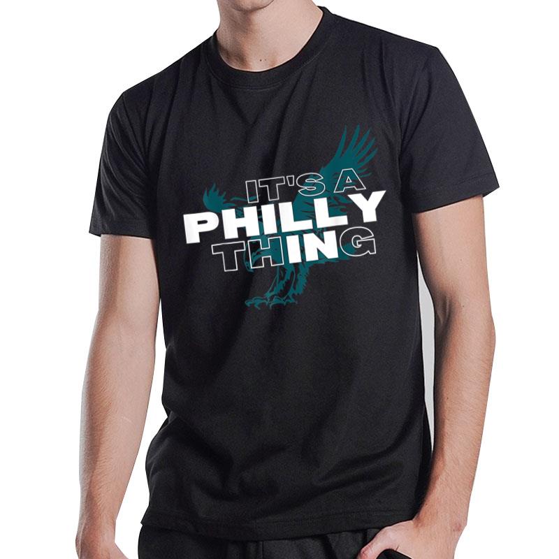 It'S A Thing Philly Ver 1 T-Shirt