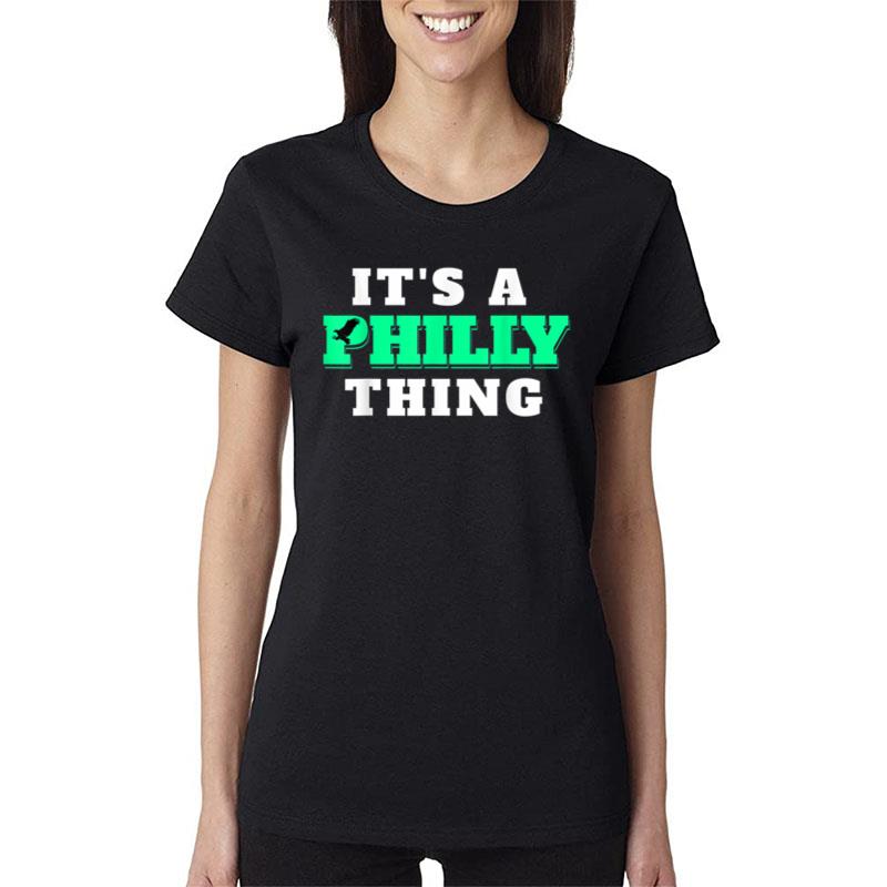 It'S A Philly Thing Women And Men Women T-Shirt