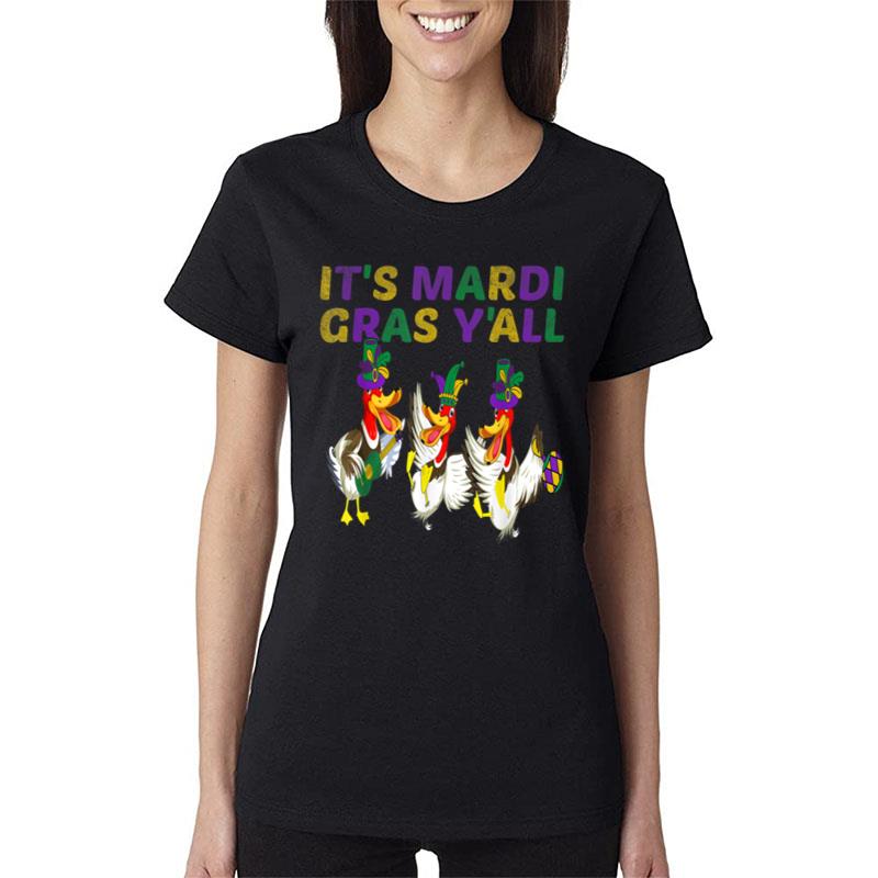 Its Mardi Gras Yall 3 Ducks Funny Mardi Gras 2023 Women T-Shirt