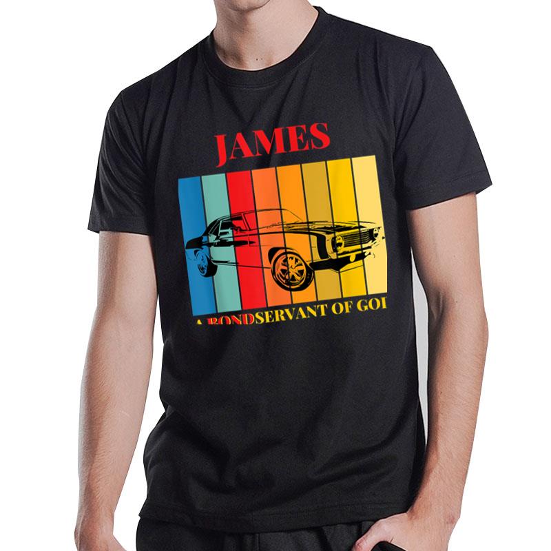 James A Bondservant Of God T-Shirt