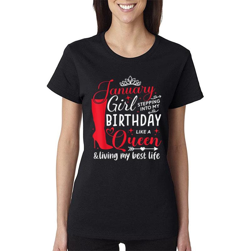 January Girl Stepping Into My Birthday High Heel Capricorn Women T-Shirt