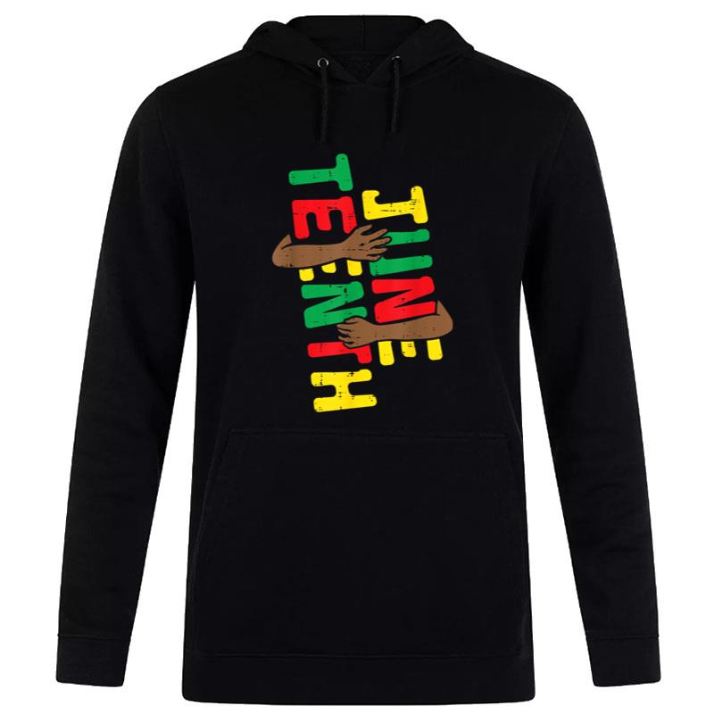 June Teenth Hug Arm Juneteenth June 19Th 1865 Hoodie