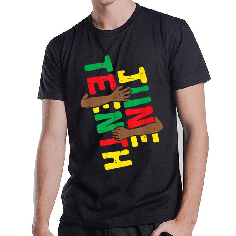 June Teenth Hug Arm Juneteenth June 19Th 1865 T-Shirt